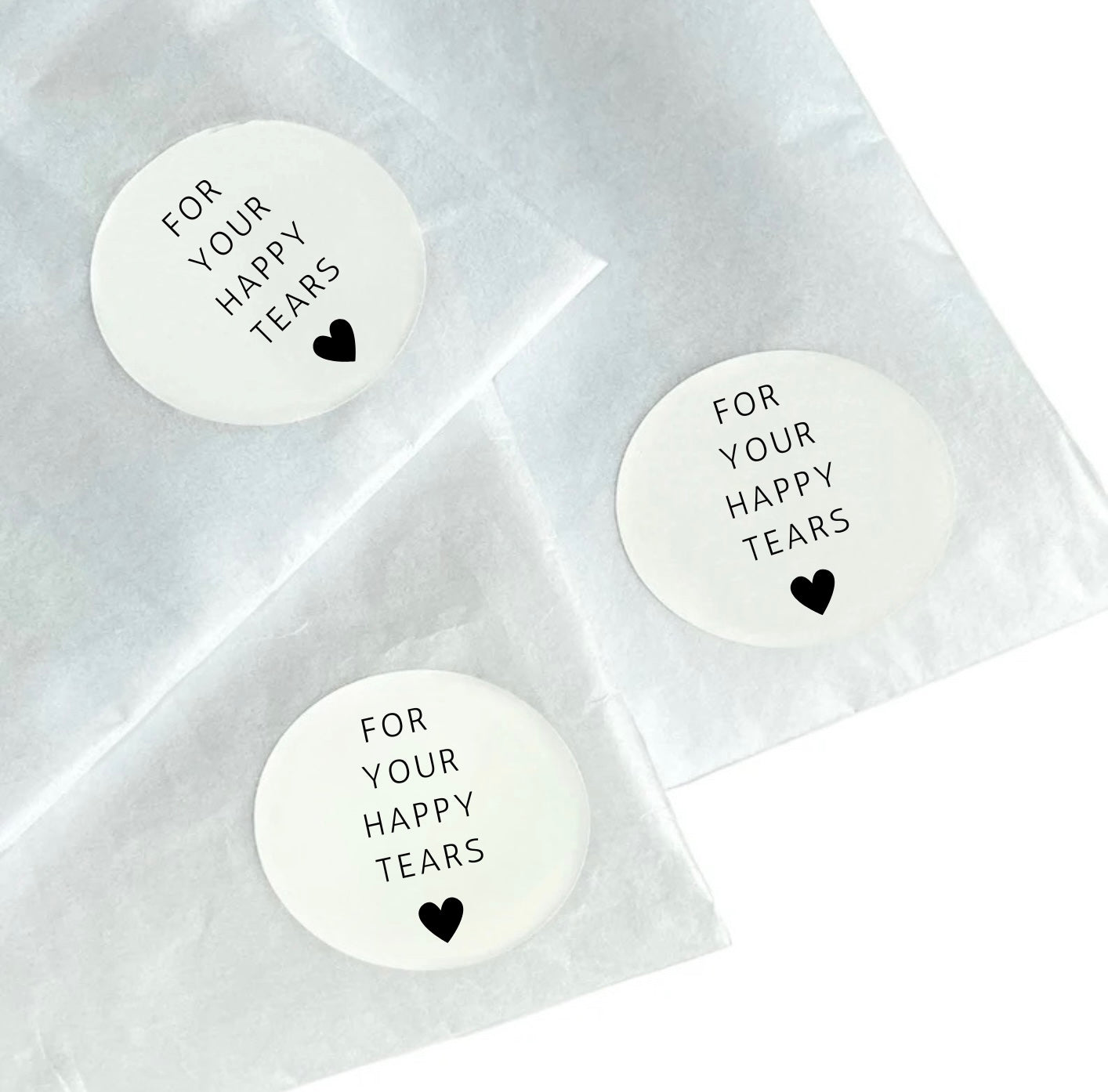 For Your Happy Tears Stickers